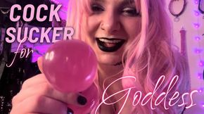 Cock Sucker for Goddess