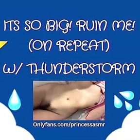 ITS SO BIG! RUIN ME! (Thunderstorm ASMR)