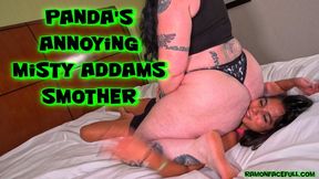Panda's Annoying Misty Addams Smother!