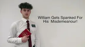William Gets Spanked For His Misdemeanour!