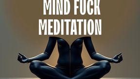 Intense Pussy Free Mind Fuck Meditation