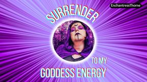 Surrender to my Goddess Energy - Erotic Meditation by EnchantressThorne