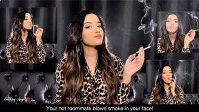 Your hot roommate blows smoke in your face!