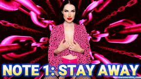 NOTE 1: STAY AWAY