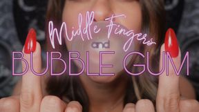 Middle Fingers And Bubble Gum