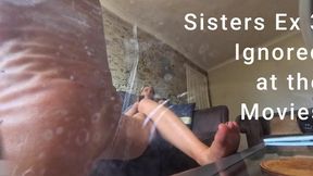 Sisters Ex 3 - Ignored at the Movies - POV