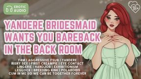 Sweet Naive Bridesmaid Wants You Bareback | Erotic Audio for Men | F4M | Strangers to Lovers | Aggressive Fsub | Risky Sex | First Creampie | Lingerie | Taking Polaroids | Striptease | Handjob | Kissing | Tit Worship | Missionary | Leg Lock | Yandere