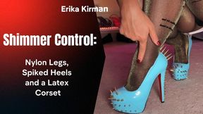 Shimmer Control: Nylon Legs, Spiked Heels and a Latex Corset