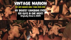 VINTAGE MARION! My biggst gangbang ever ... 100 guys! Originally filmed in 2009! Episode 1 of 2
