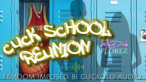 Cuck School Reunion: Femdom Imposed Bi Cuckold Audio | Encouraged Bi Gay Group Sex beta Humiliation | Mz Dela Florez