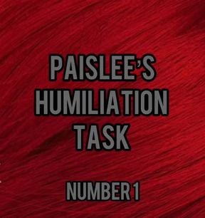 Humiliation Task Number 1