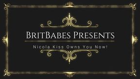 BritBabes Presents - Nicola Kiss Owns You Now!