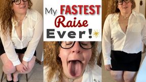 My Fastest Raise Ever