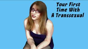 Your First Time with a Transsexual