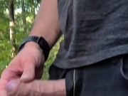 Cumshot in the middle of the forrest