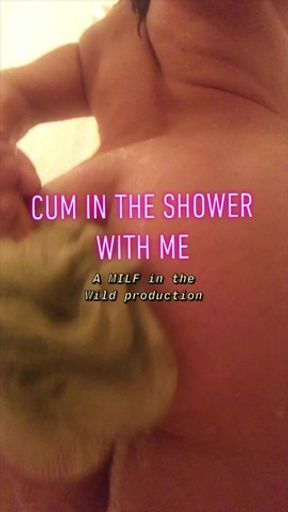 Cum In the Shower With Me