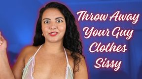 Throw Away Your Guy Clothes Sissy