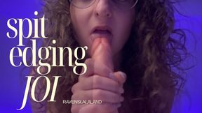 Spit Edging JOI – I Lead. You Leak.