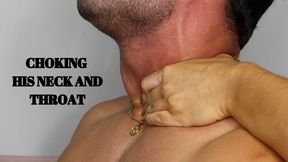 Choking his neck and throat - Mr and Mrs C