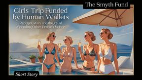 Girls’ Trip Funded by Human Wallets: Receipts, Ruin, and the Joy of  Spending Other People’s Money { FinDom Short Story }