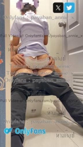 Nurse Thai [payabanannie] พยาบาลเงี่ยนขย่มควยคนไข้อย่างเสียวในห้องน้ำชาย