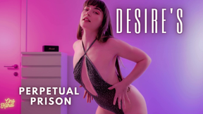 Desire's Perpetual Prison
