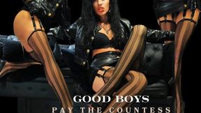 Good Boys Pay The Countess: Sensual Financial Domination & Mind Fuck
