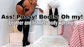 Ass! Pussy! Boots! Oh my! Leather and fishnets body worship!
