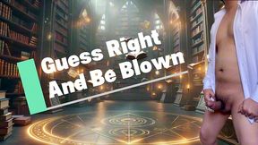 who ever guess the favorite movie will be given a blowjob