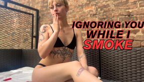 Bikini Brat Smoking & Ignoring You