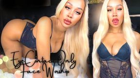 Eye Contact Only Face Worship