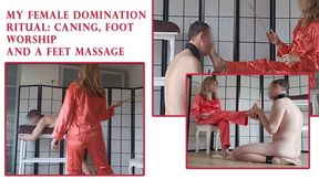 My Female Domination Ritual: Caning, foot worship and a feet massage