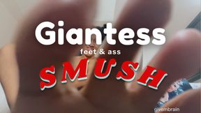 Giantess Feet & Ass SMUSH!