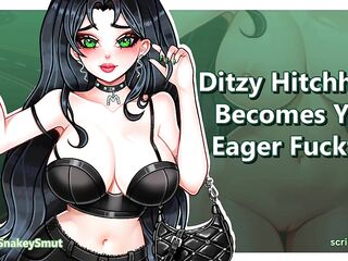 Ditzy Hitchhiker Becomes Your Avid Fucktoy -- Audio Porn -- Whore Me Out
