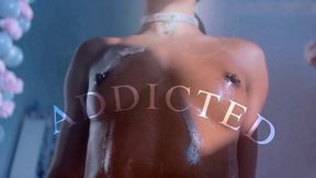 ADDICTED TO ME