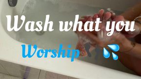 Watch Me Wash What You Worship 👣💦