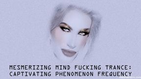 MES MERIZING MIND FUCKING TRANCE: CAPTIVATING FREQUENCY