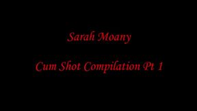 SARAH MOANY CUMSHOT COMPILATION PT 1