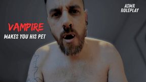 Vampire makes you his pet! (ASMR)
