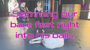 Barefoot Ballbusting by Mistress Baton and Empress CatastroV