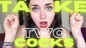 TAKE TWO COCKS!