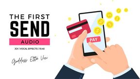 The First Send | Audio Only