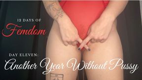12 Days of Femdom Day 11: Another Year Without Pussy