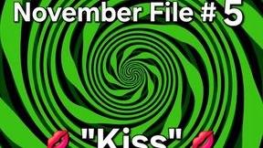 November Files 05 - Kiss