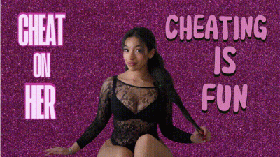 CHEAT ON HER