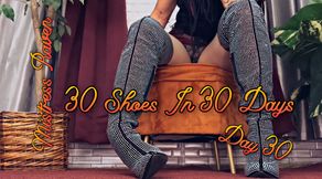 30 SHOES IN 30 DAYS - DAY 30