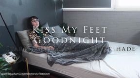 Kiss My Feet Goodnight
