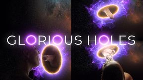 Glorious Holes