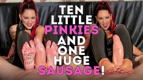 Ten Little Pinkies And One Huge Sausage!