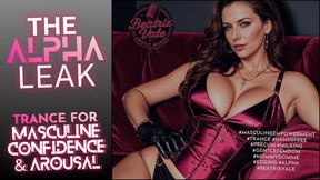 The Alpha Leak: Trance for Masculine Confidence & Arousal